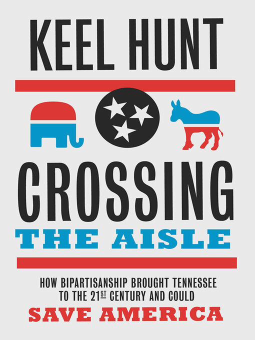 Title details for Crossing the Aisle by Keel Hunt - Available